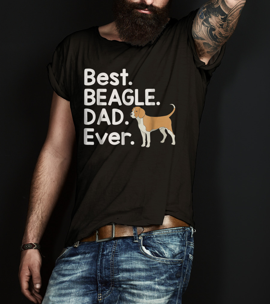 Best Beagle Dad Ever Pet Dog Lover Dad Ever T-Shirt