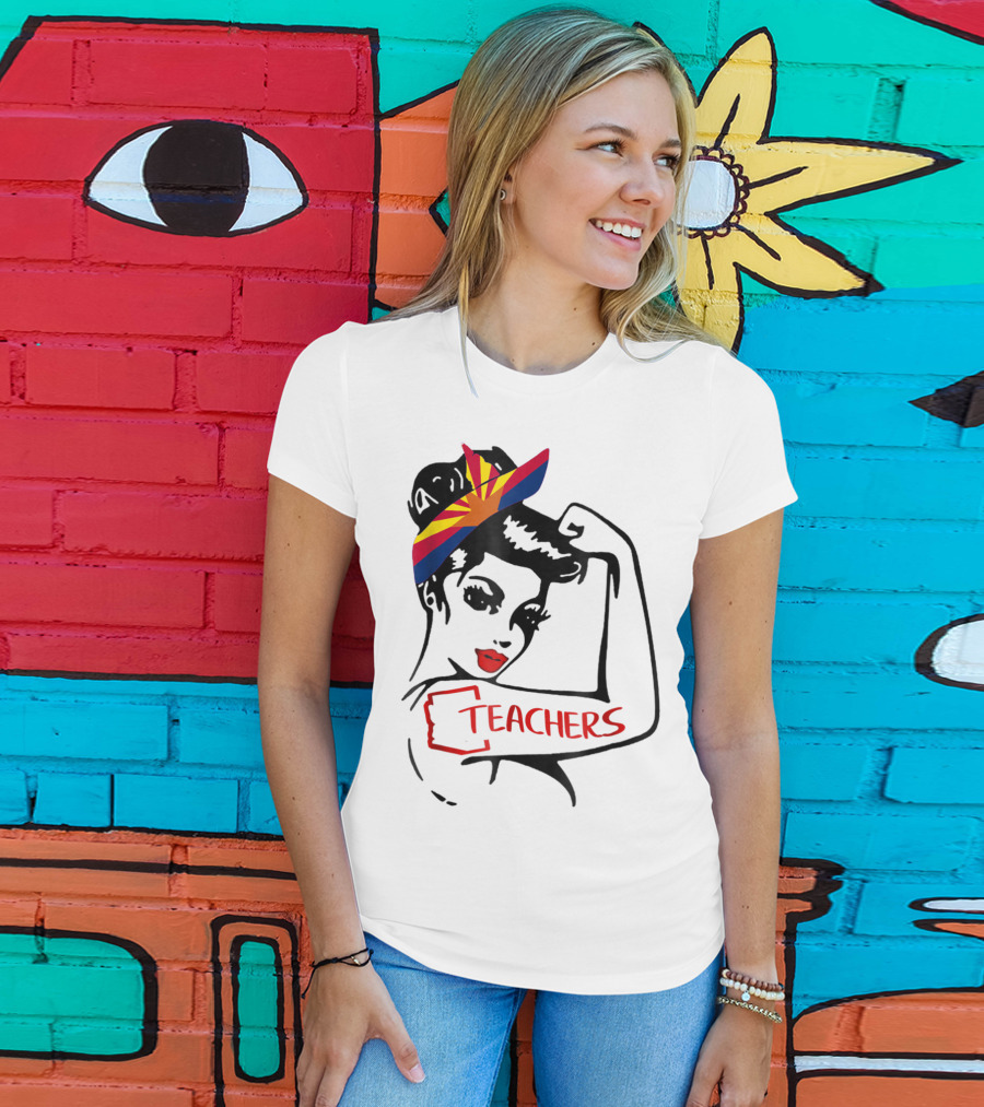 Arizona RedForEd Teachers Rosie The Riveter Dad Teachers57 T-Shirt