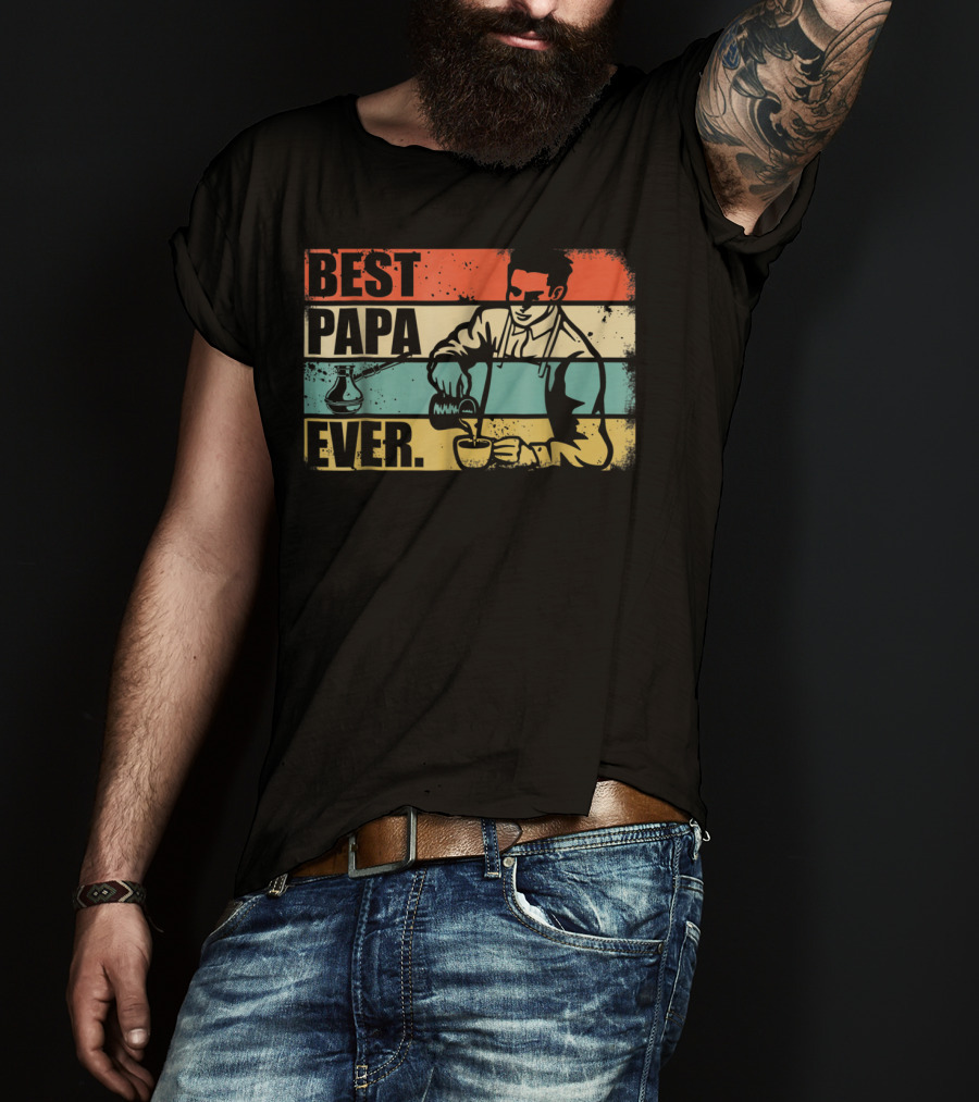 Best PAPA Ever Barista T-Shirt
