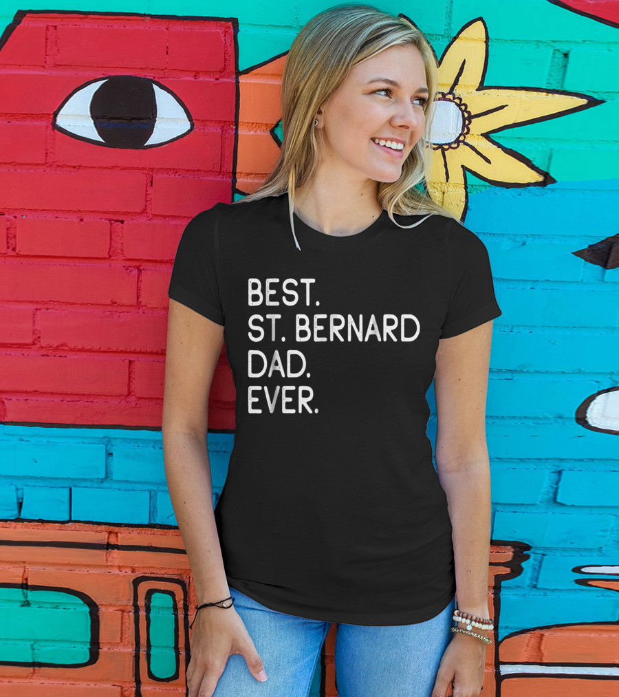 Best St Bernard Dad Ever Proud Master Lover Holidays T-Shirt
