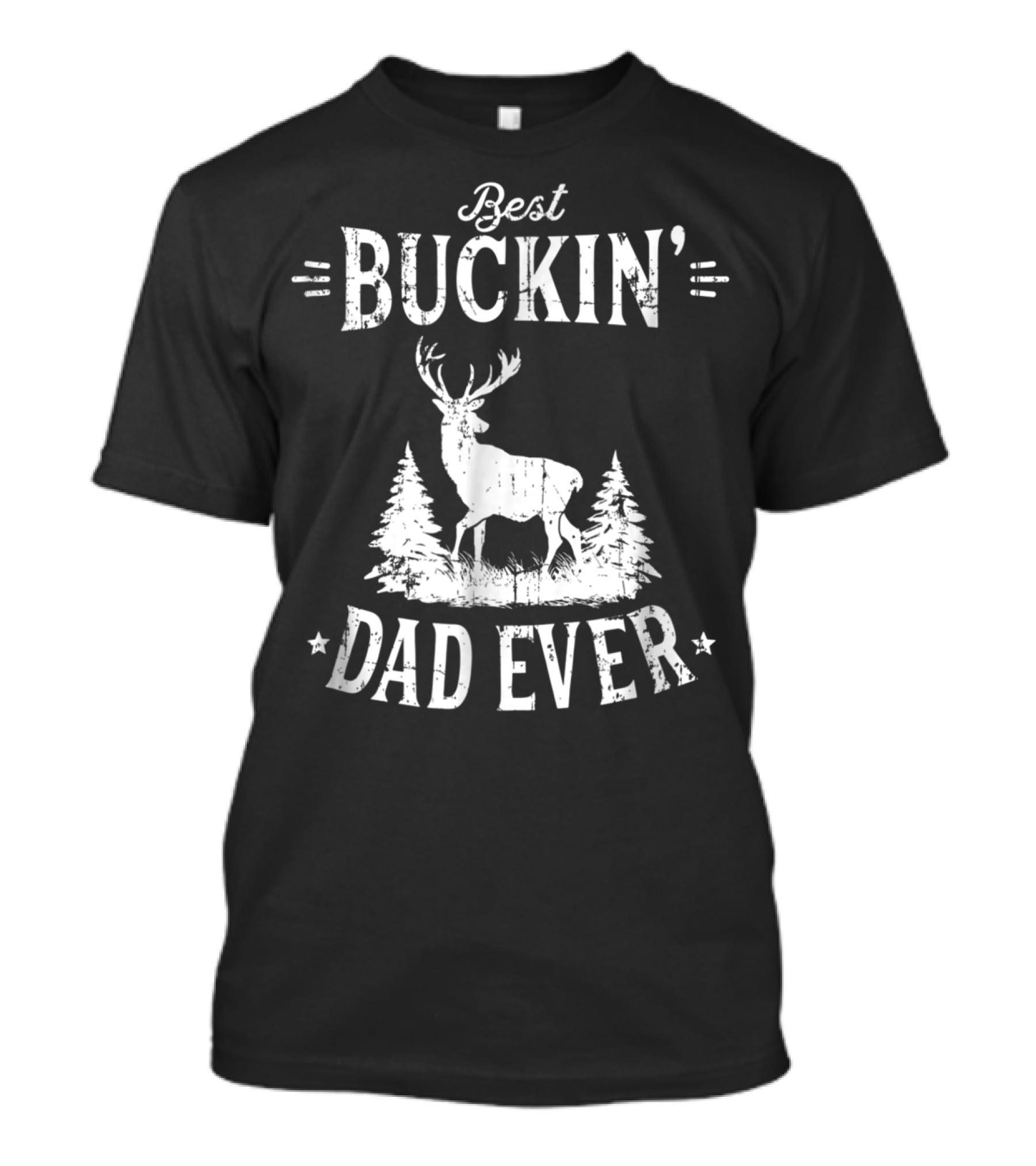Best Buckin Dad Ever Birthday Idea99 Buck Deer Forest T-Shirt