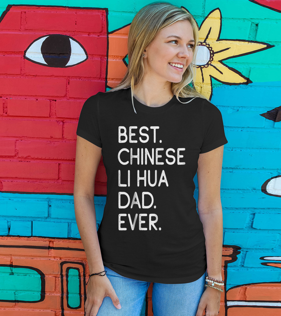 Best Chinese Li Hua Dad Ever Kitten Lovers Owner T-Shirt
