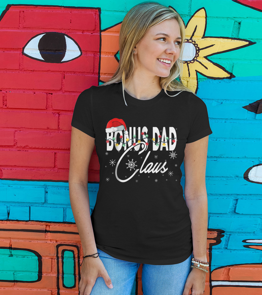 Bonus Dad Claus Santa Hat With Christmas Lights And Snowflakes T-Shirt