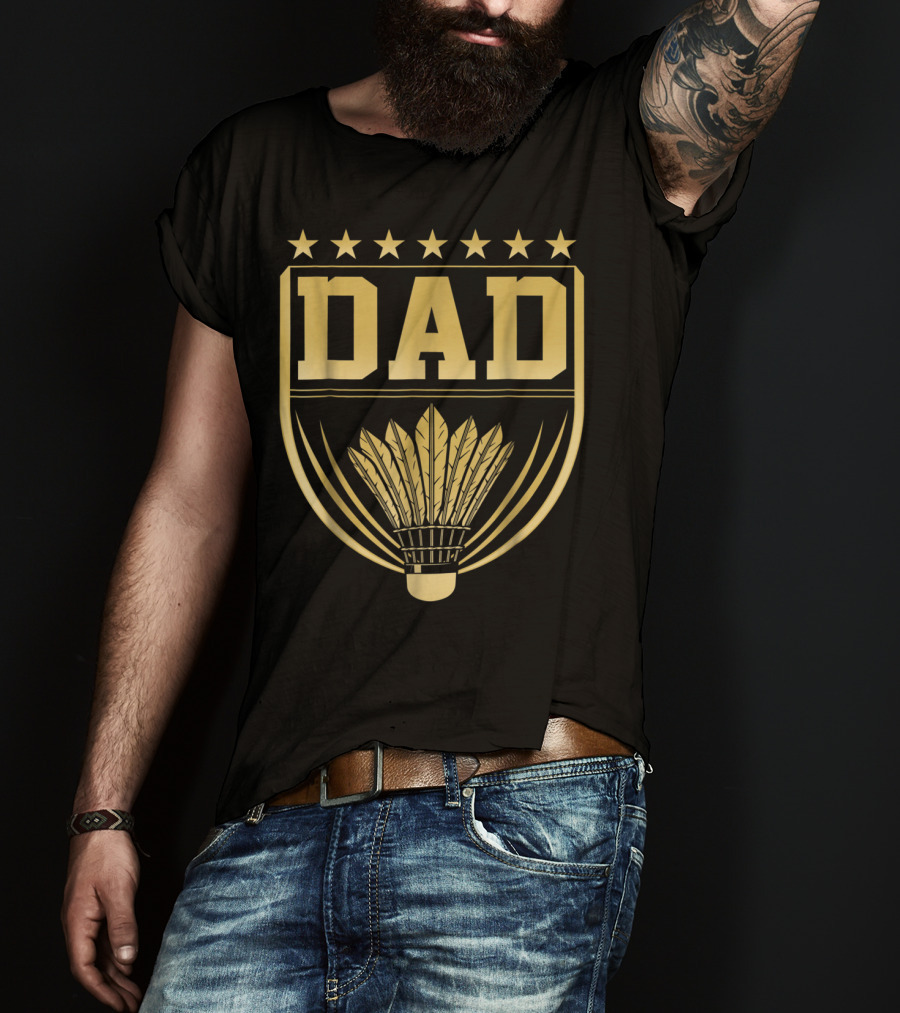 Dad Badge Gold Stars Badminton Shuttlecock Emblem T-Shirt
