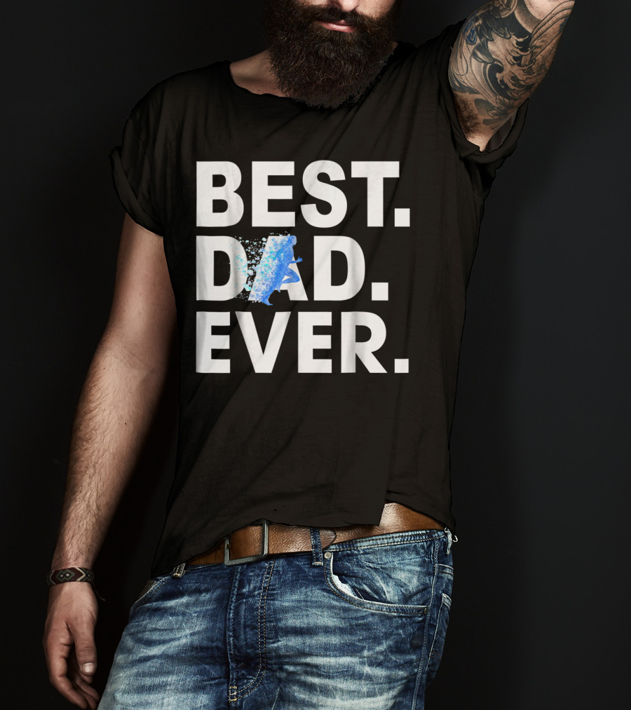 Best Dad Ever Running Motivational Blue Splash T-Shirt