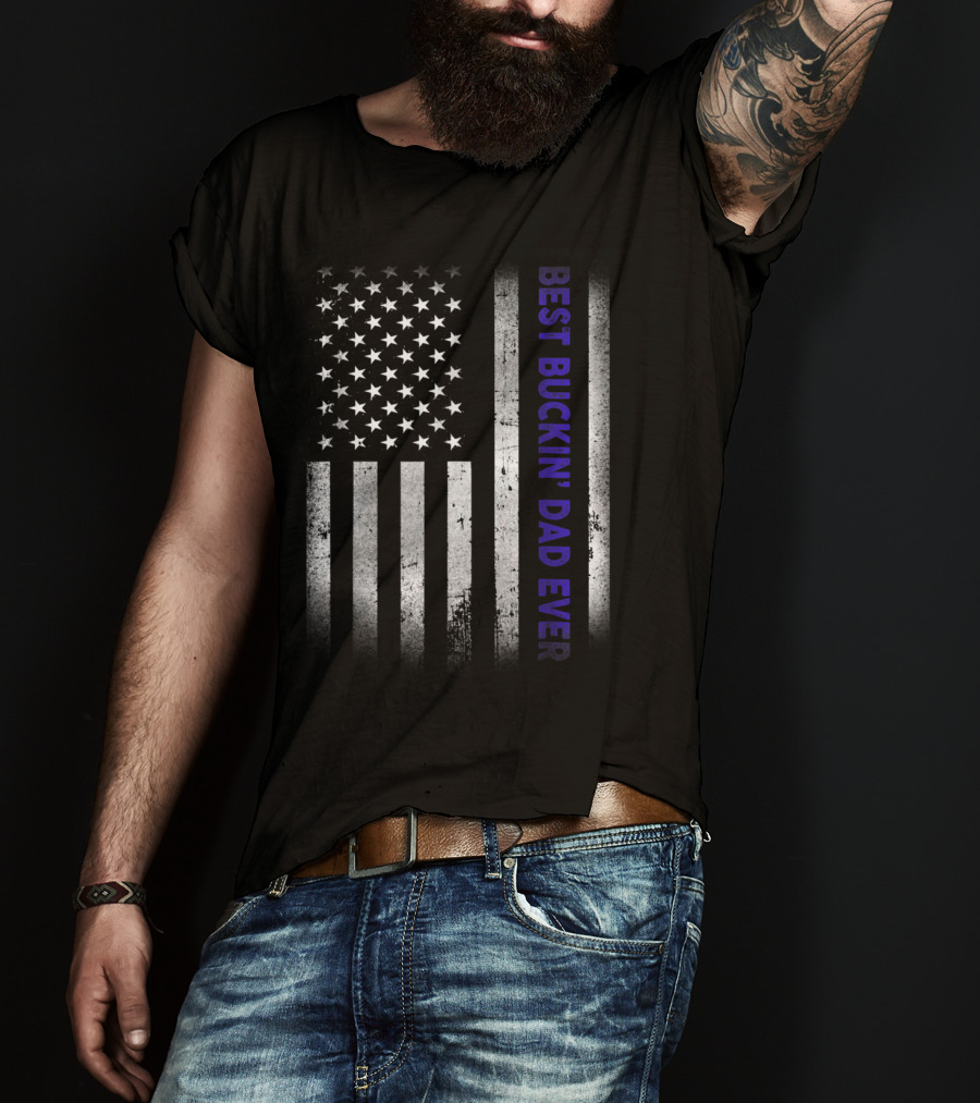 BEST BUCKIN DAD EVER American Flag Thin Blue Line T-Shirt