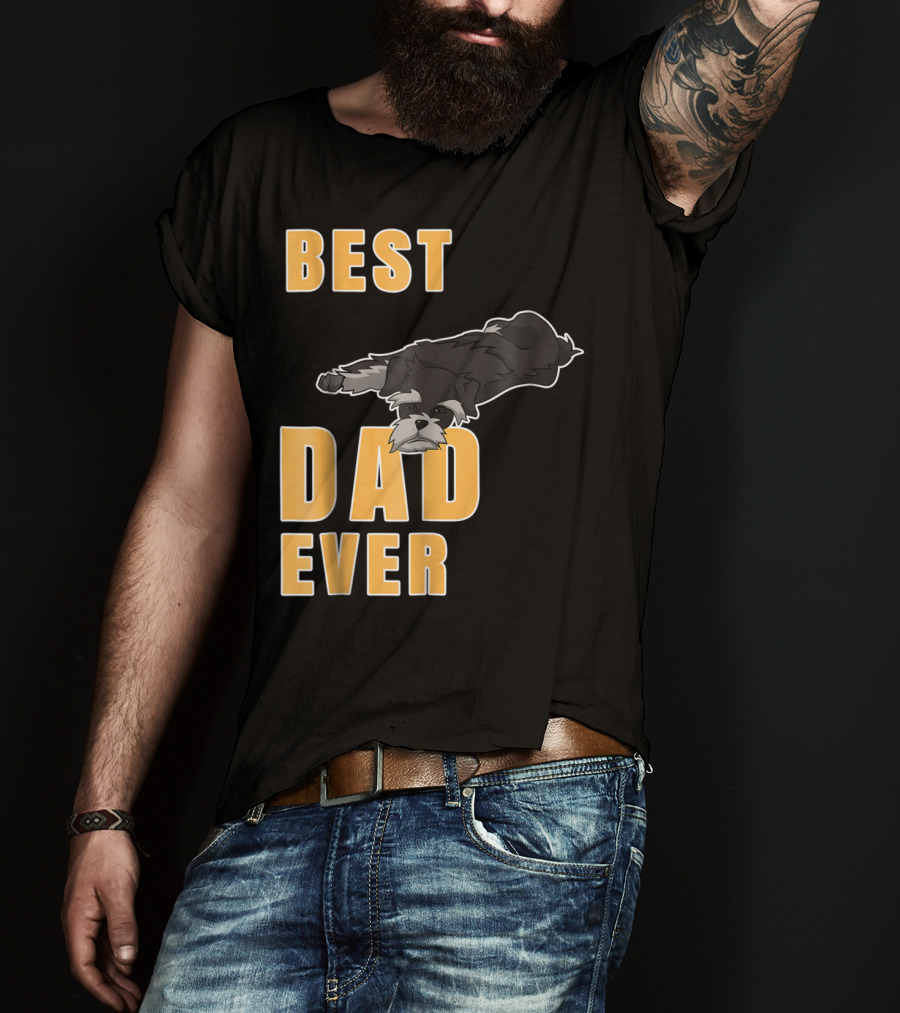 Best Dad Ever Miniature Schnauzer T-Shirt