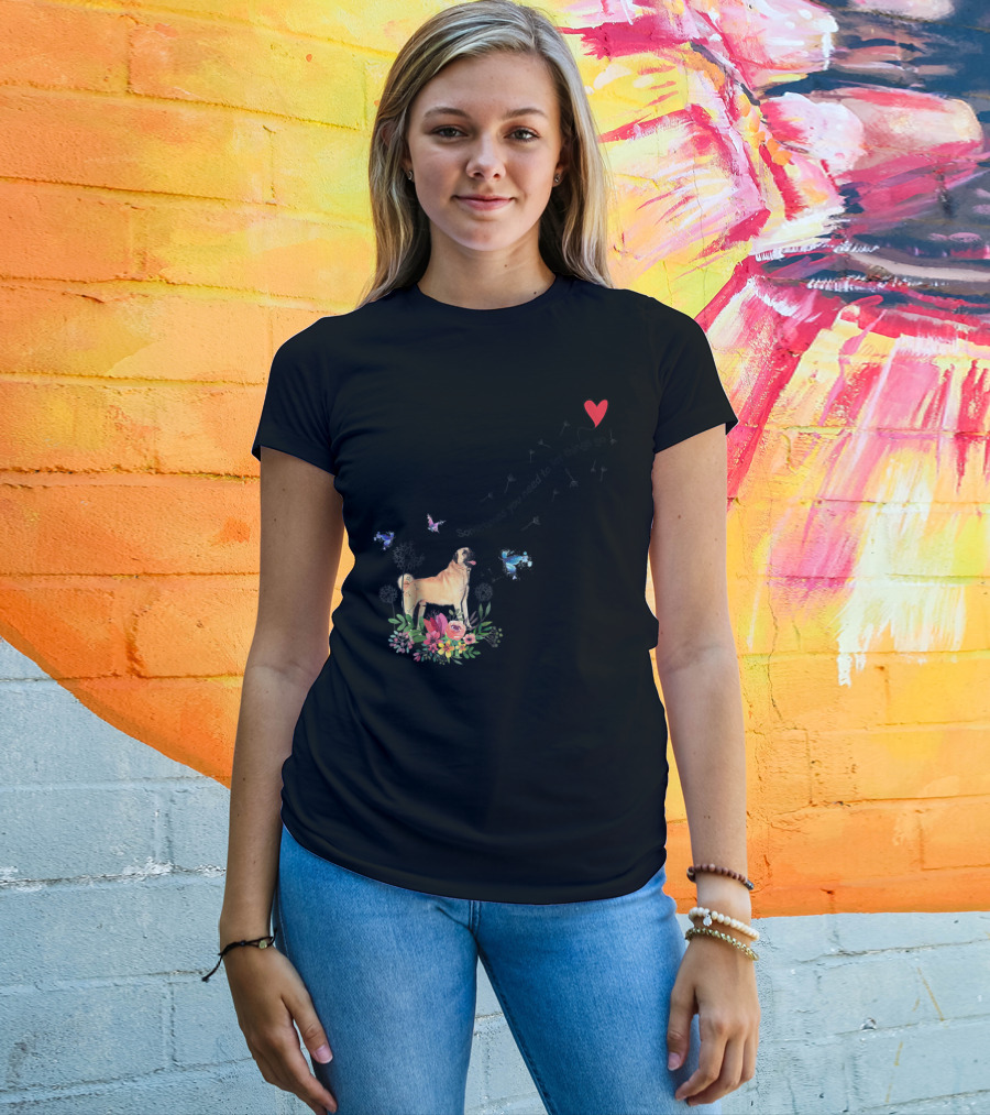 Anatolian Shepherd Dog Sometimes You Need To Let Things Go Mom Dad85 T-Shirt