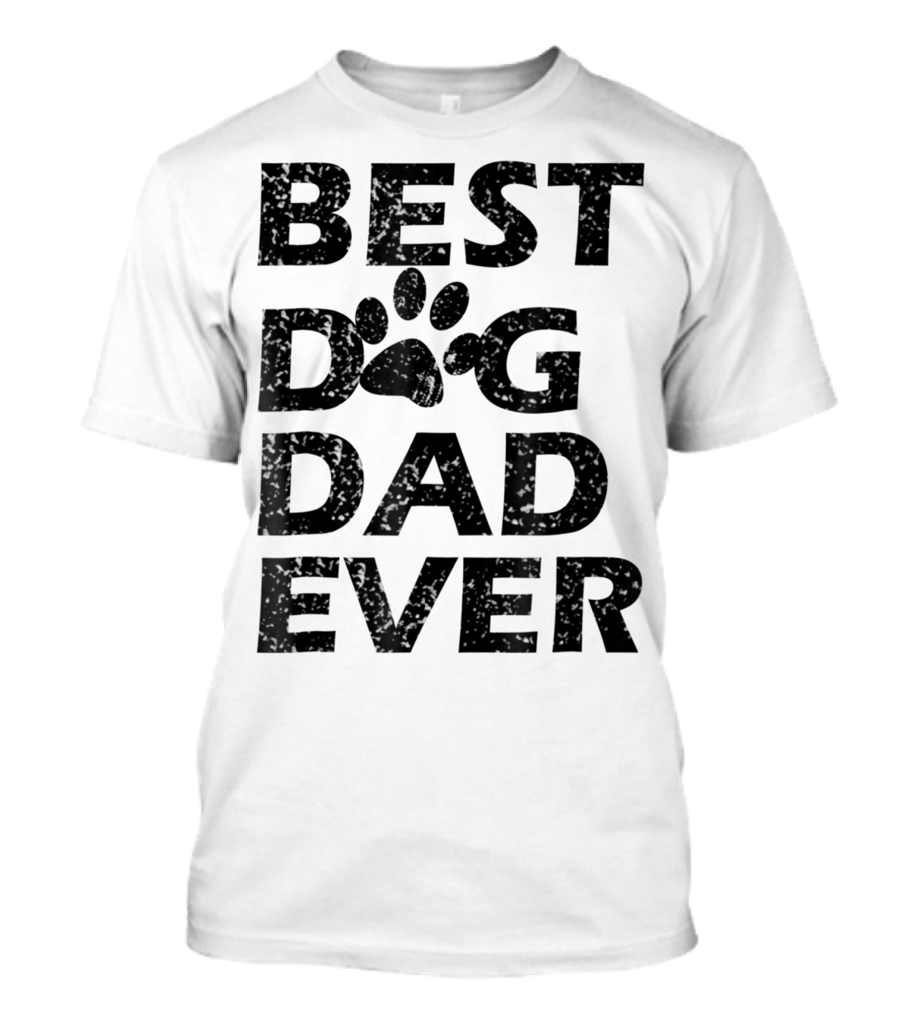 Best Dog Dad Ever Paw Print Men Women13 T-Shirt