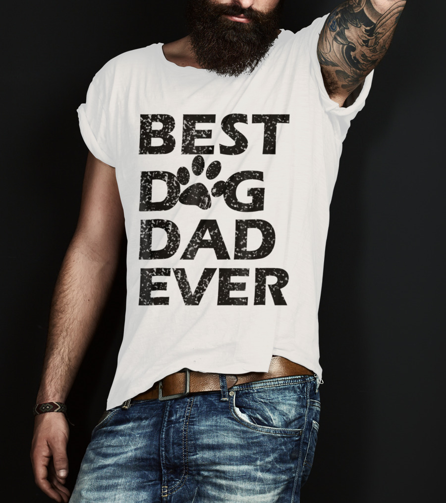 Best Dog Dad Ever Paw Print Men Women13 T-Shirt
