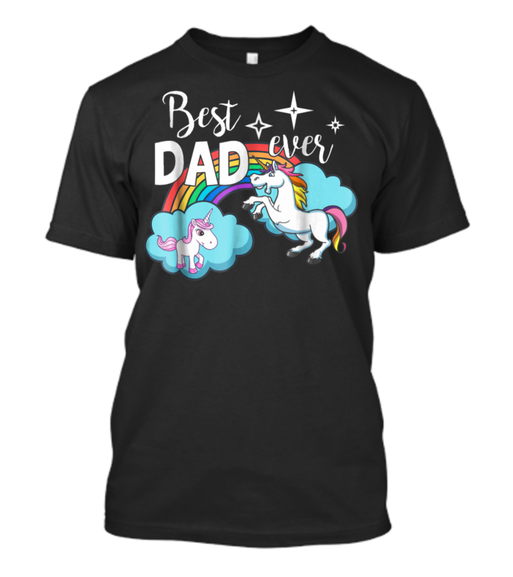 Best Dad Ever Unicorn Rainbow Cloud Stars T-Shirt