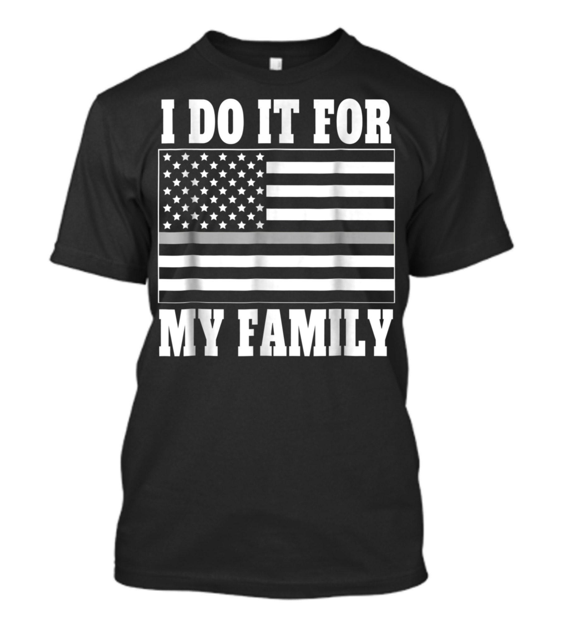 I Do It For My Family Corrections Officer Dad Thin Gray Line Flag T-Shirt