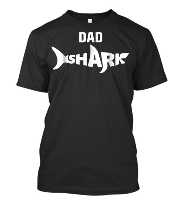 Dad Shark Ideas Matching Family S13 Shark Text T-Shirt