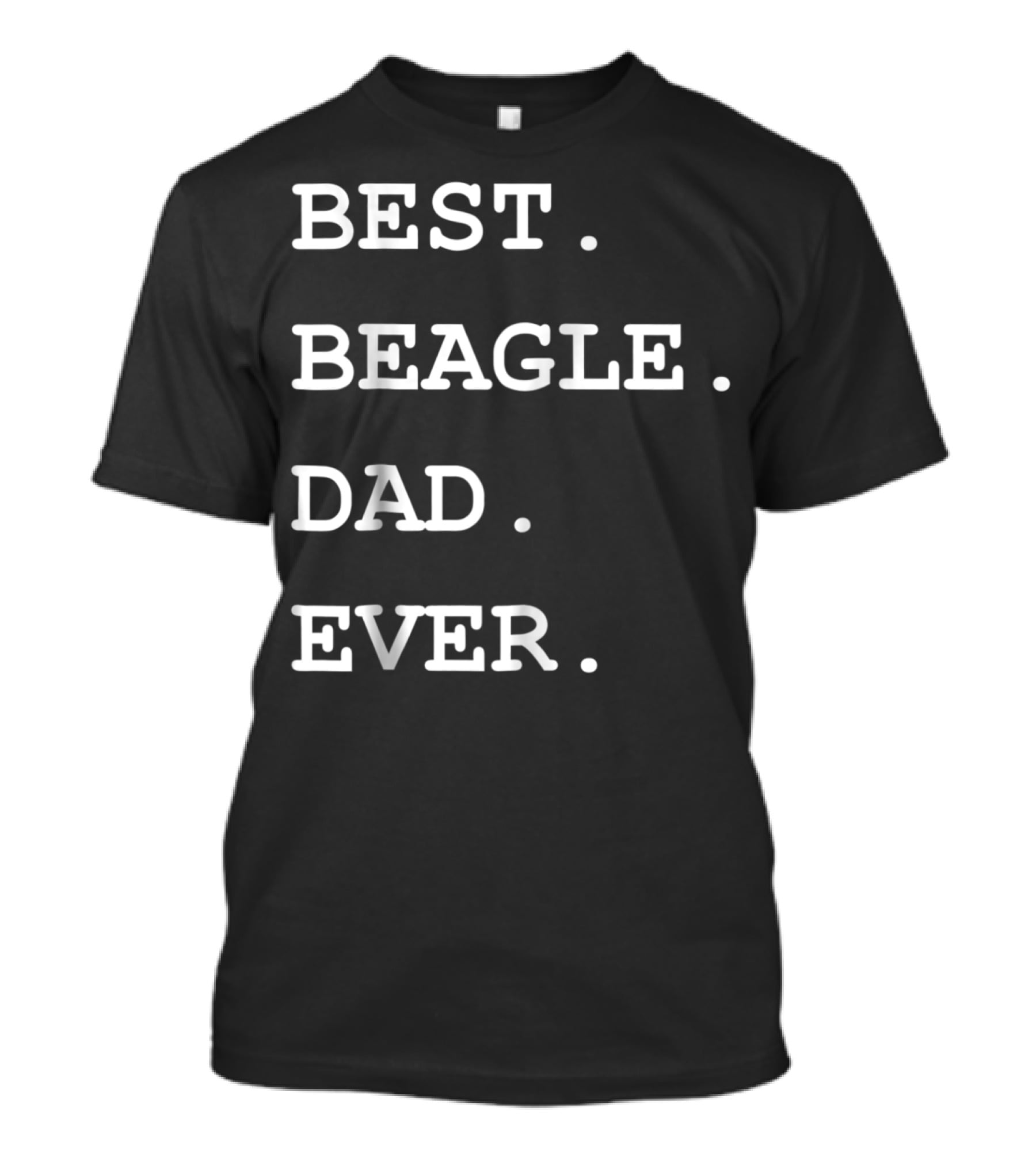 Best Beagle Dad Ever T-Shirt