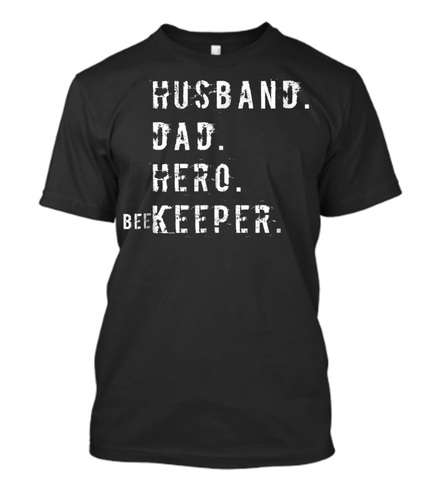 Husband Dad Hero Beekeeper Daddy Husband Hero Dad T-Shirt