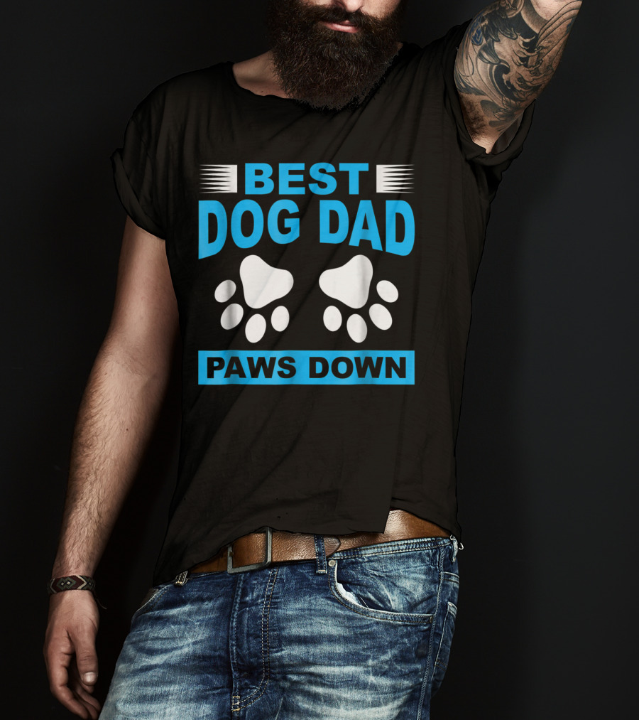 Best Dog Dad Paws Down T-Shirt