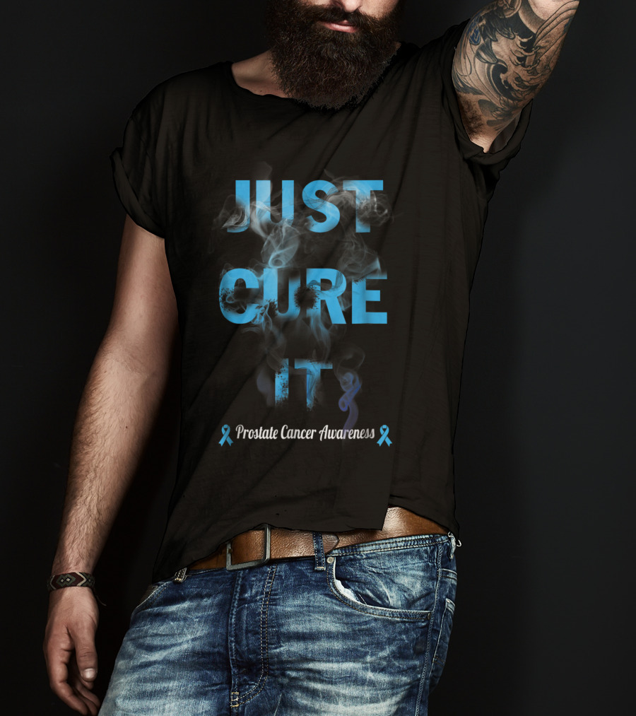 Just Cure It Prostate Cancer Awareness Warrior47 T-Shirt
