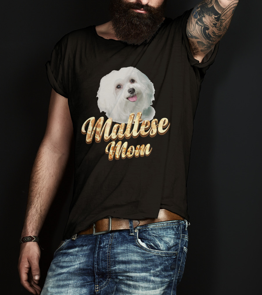 Maltese Mom Dog Lover Mother's Day Gift T-Shirt