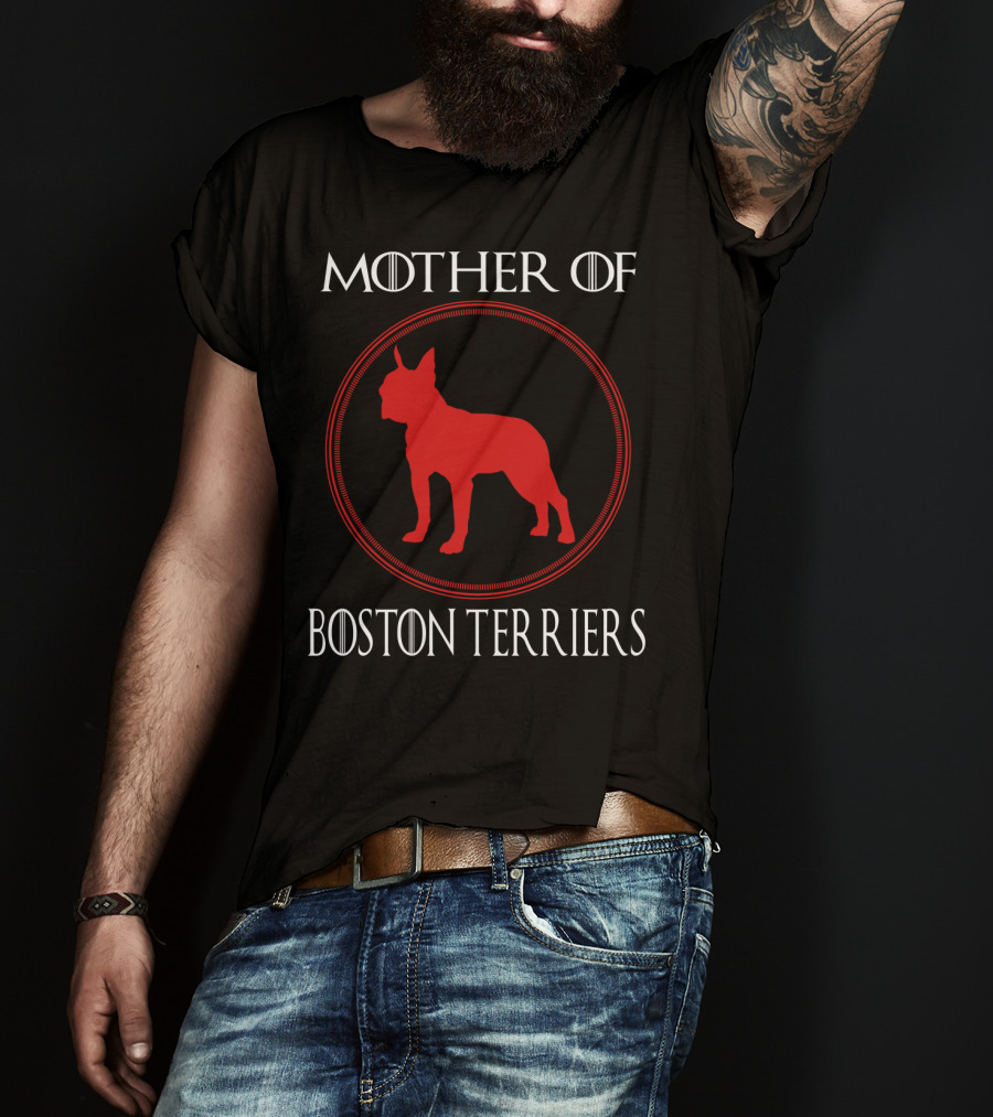Mother Of Boston Terriers T-Shirt