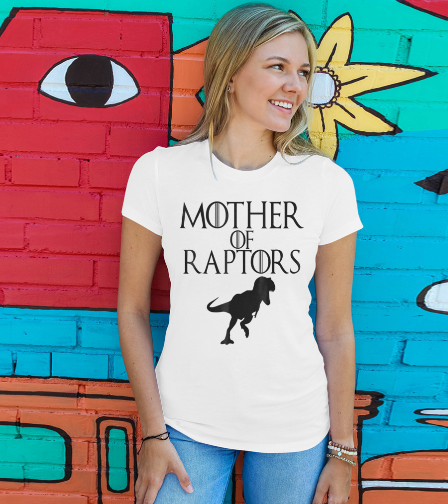 Mother Of Raptors Dinosaur Thrones T-Shirt