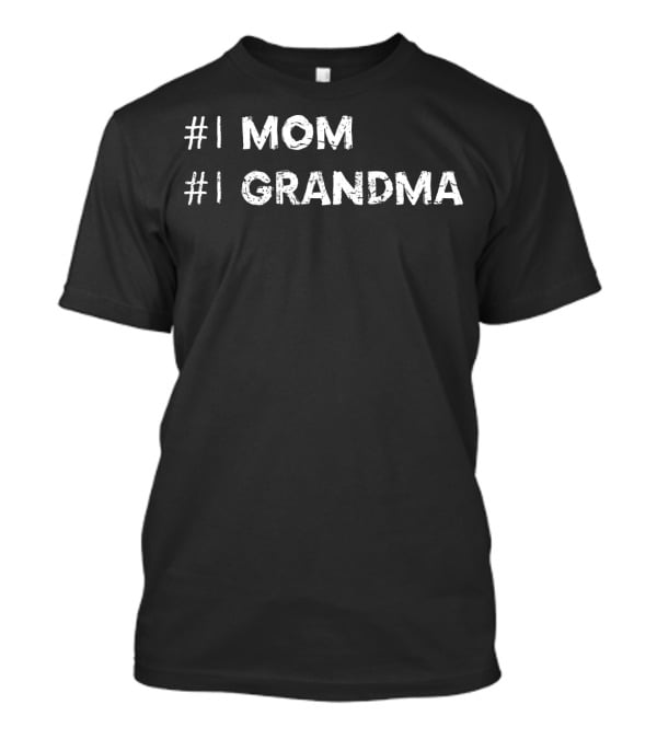 1 Mom #1 Grandma Mothers Day Ideas17 T-Shirt