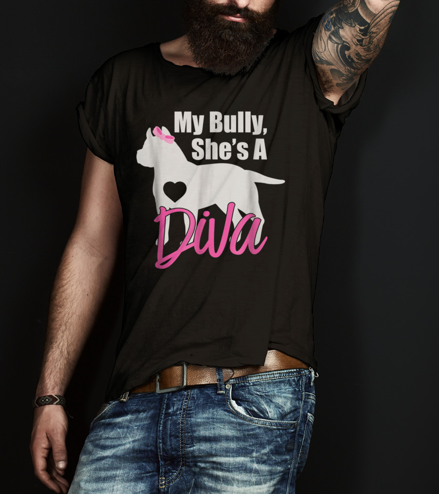 My Bully She's A Diva Pit Bull Mom Women T-Shirt