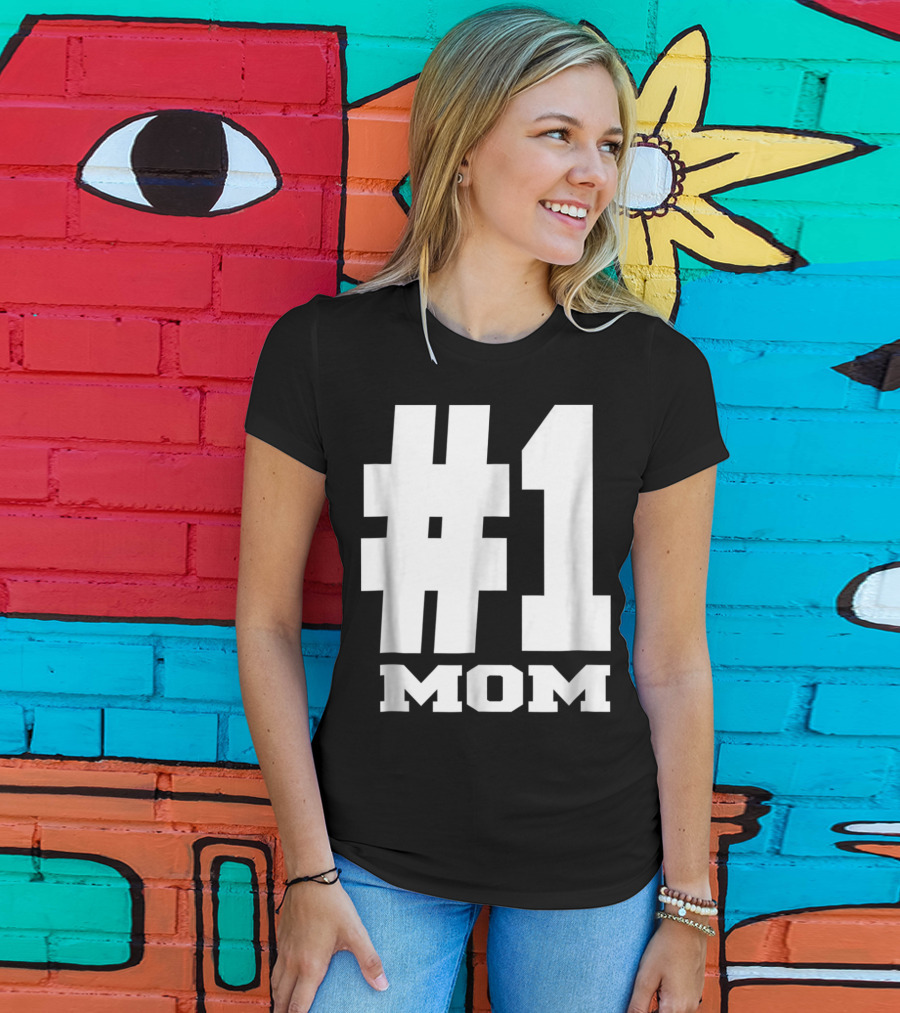 1 Mom Tees Number One Mom Fancy S68 T-Shirt