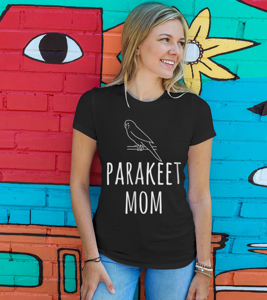 Parakeet Mom Budgie Lover Woman Tee42 T-Shirt