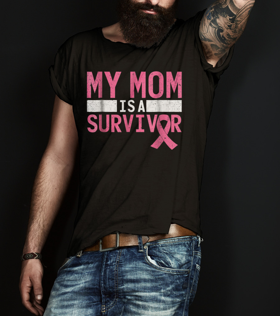 My Mom Is A Survivor Pink Ribbon Breast Cancer Awareness T-Shirt