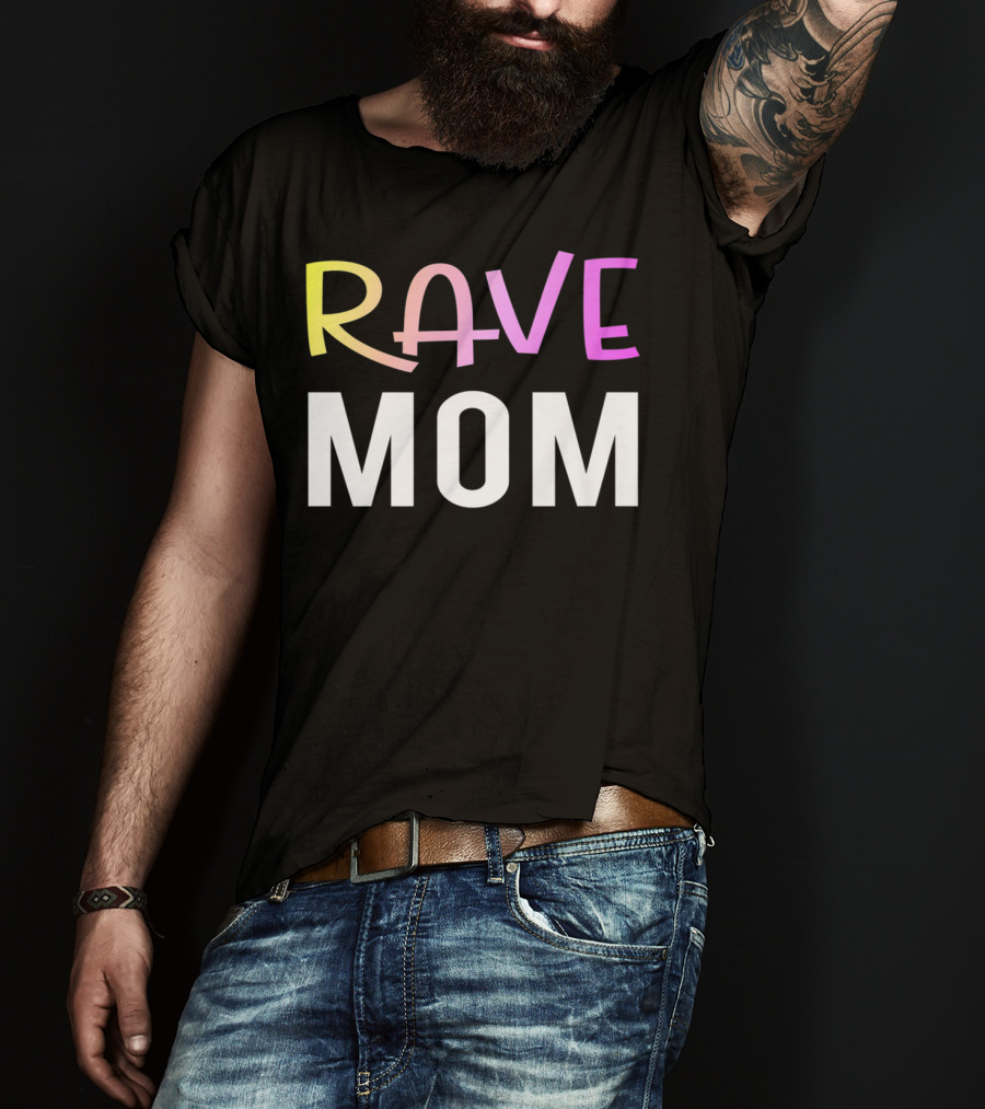 Rave Mom Funny Party Festival Premium Fitted T-Shirt