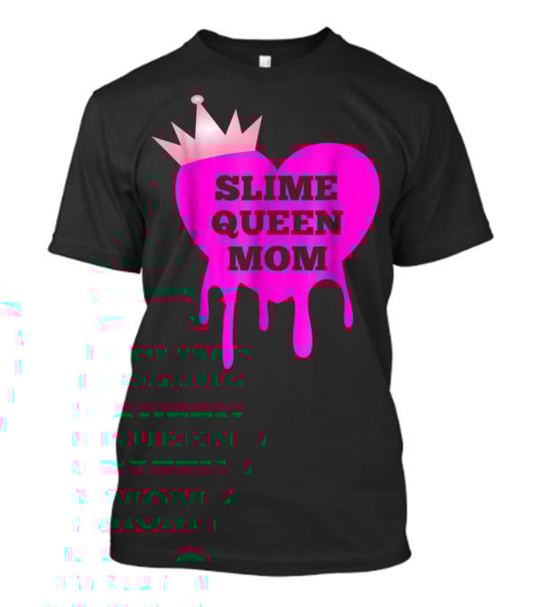 Slime Queen Mom Heart With Crown Birthday Theme Party Girl Tween T-Shirt