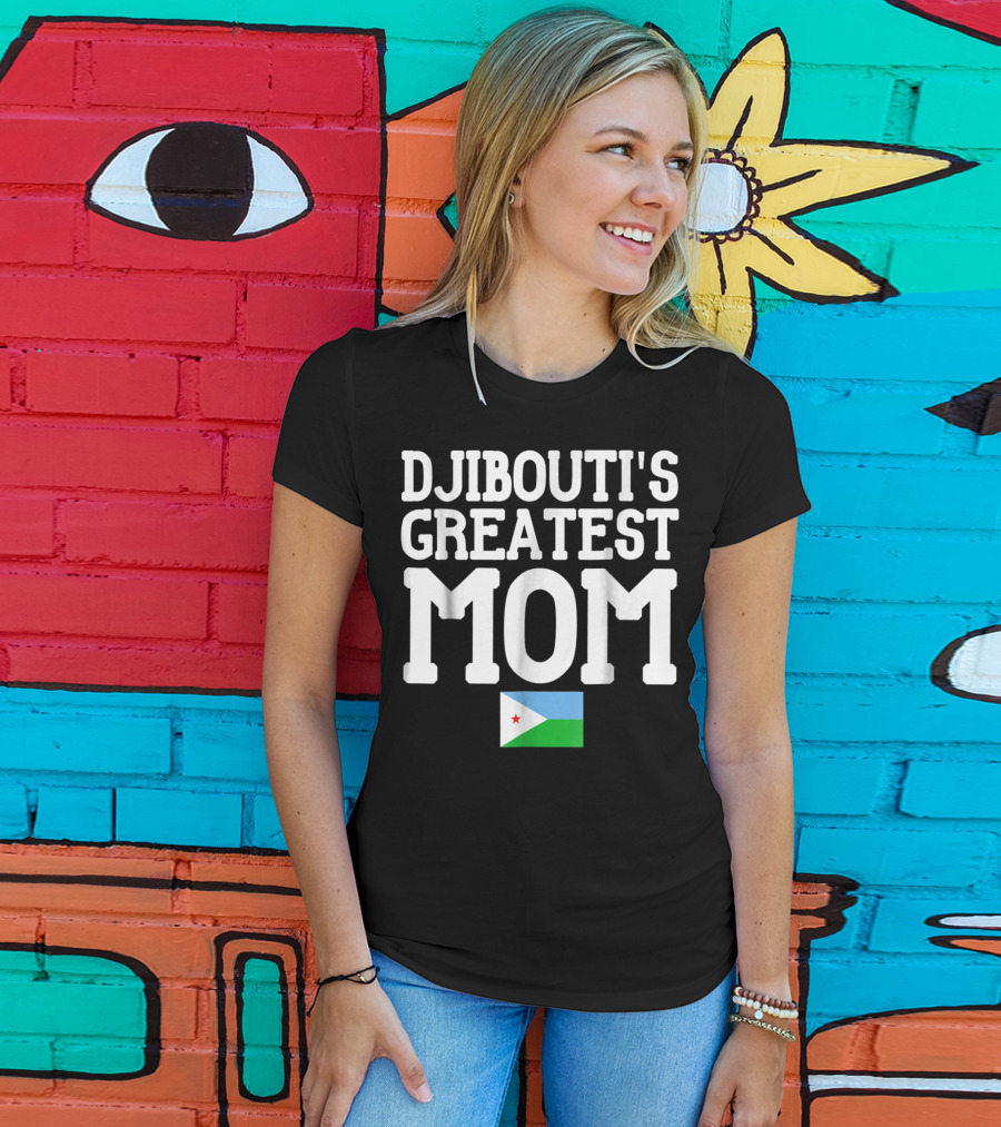 Djibouti's Greatest Mom Flag T-Shirt