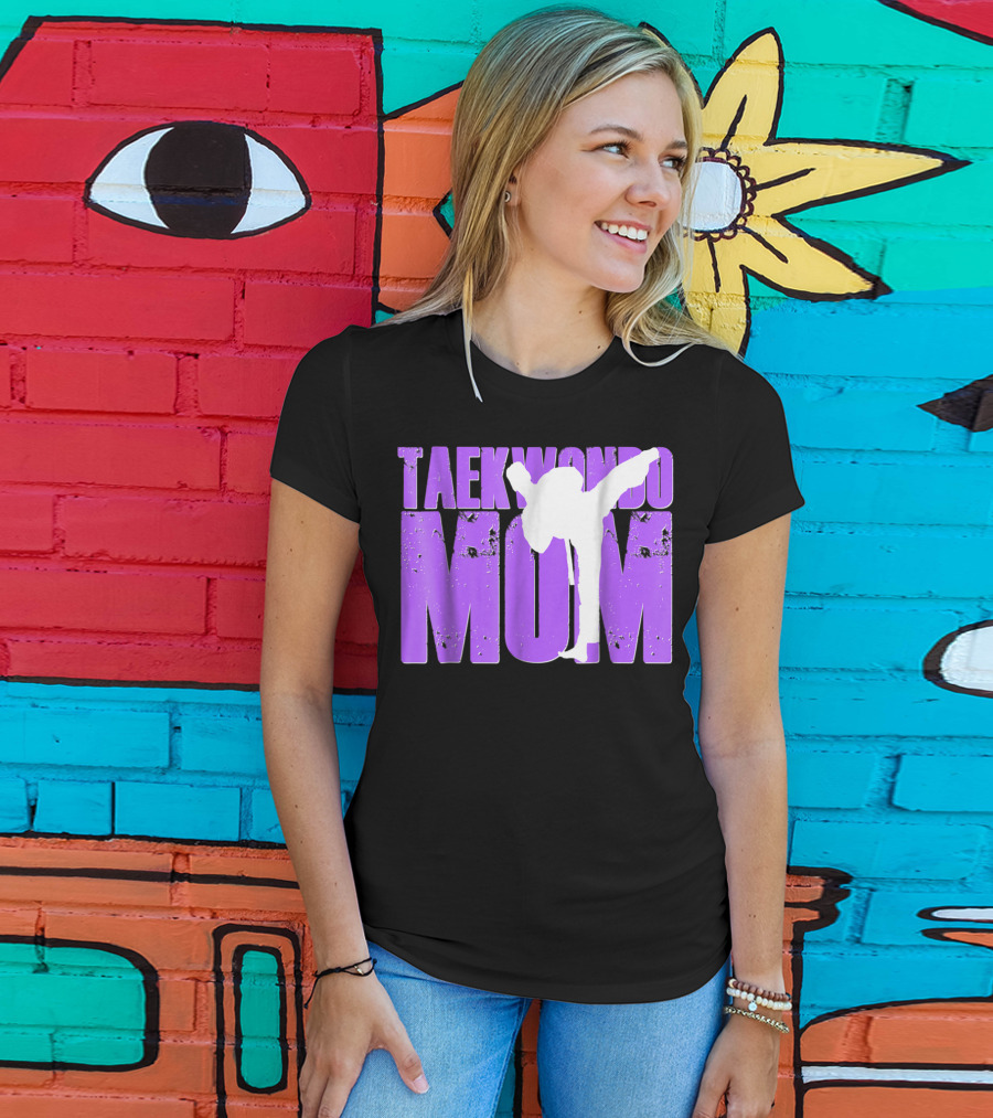 Taekwondo Mom Martial Arts Kick T-Shirt