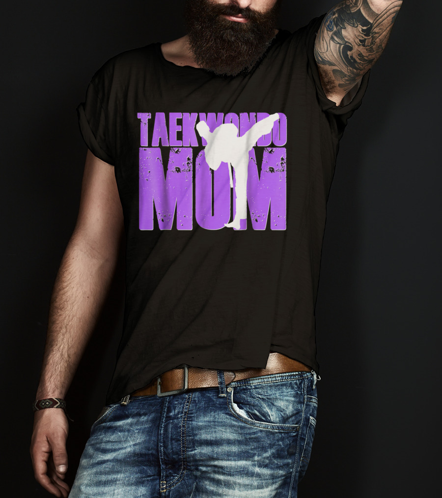 Taekwondo Mom Martial Arts Kick T-Shirt