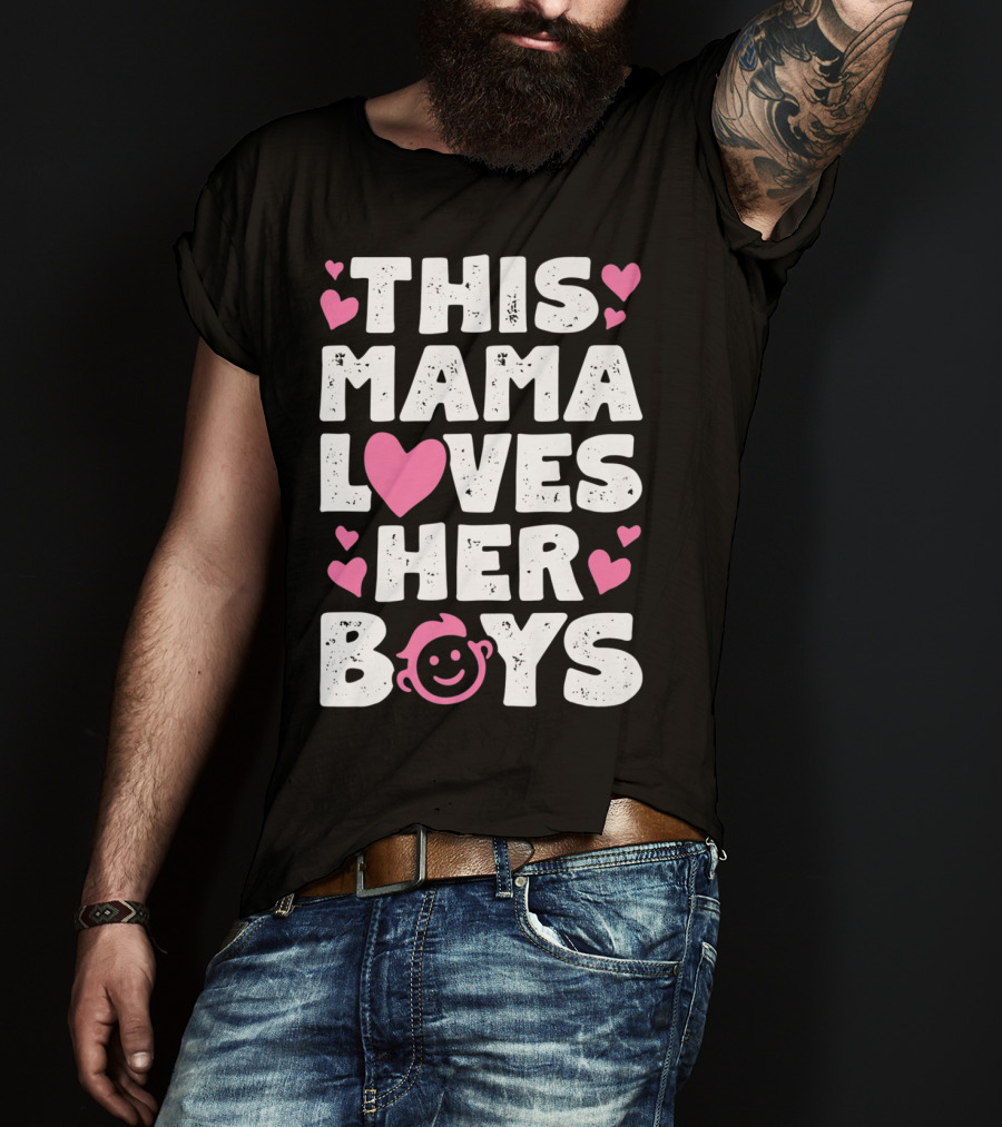 This Mama Loves Her Boys Heart Pink Face With Hearts T-Shirt
