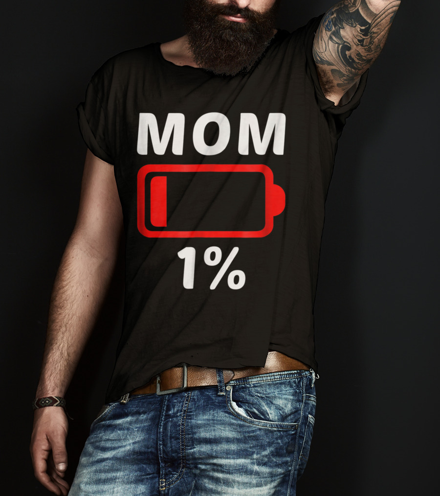 MOM 1% Low Battery T-Shirt