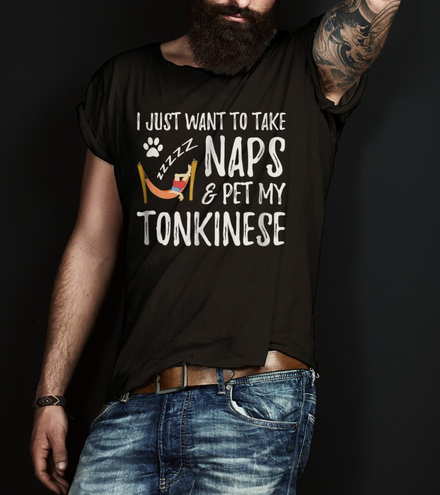 I Just Want To Take Naps And Pet My Tonkinese Cat Lover Nap Funny Cat Mom Idea43 T-Shirt