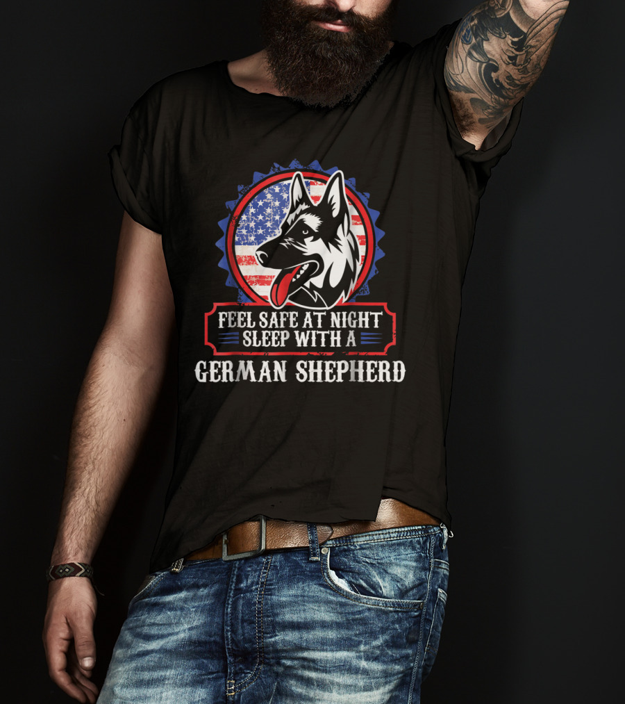 Feel Safe At Night Sleep With A German Shepherd For Dog Lovers Mom Or Dad T-Shirt