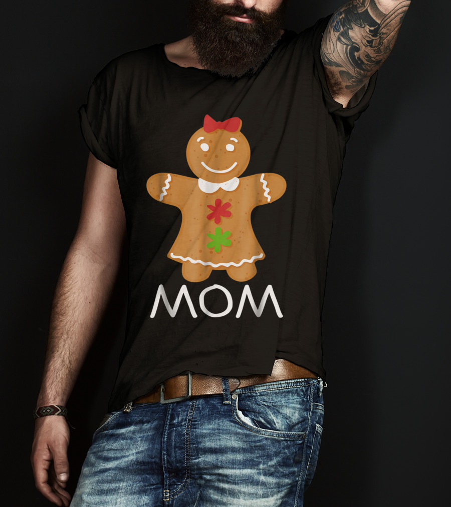 Gingerbread Mom Christmas Family Matching 69 T-Shirt