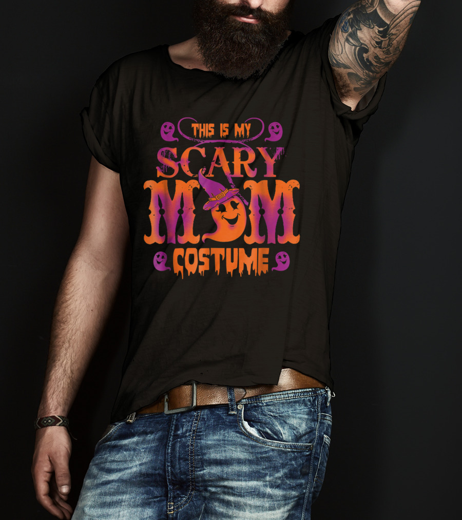 This Is My Scary Mom Costume Halloween Mom T-Shirt