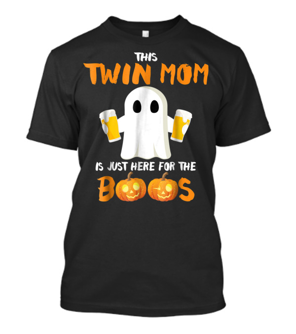 This Twin Mom Is Just Here For The Boos T-Shirt