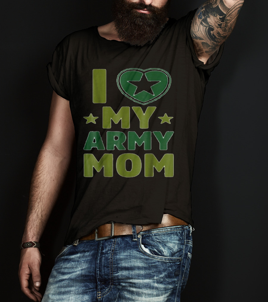 I Love My Army Mom Star Heart T-Shirt