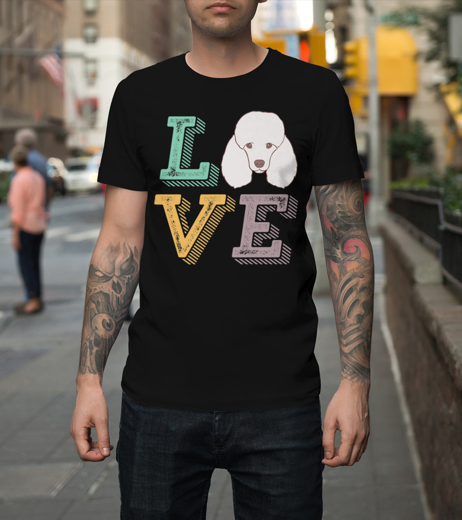 I Love Poodle Puppy Mom Cute Love Poodle T-Shirt