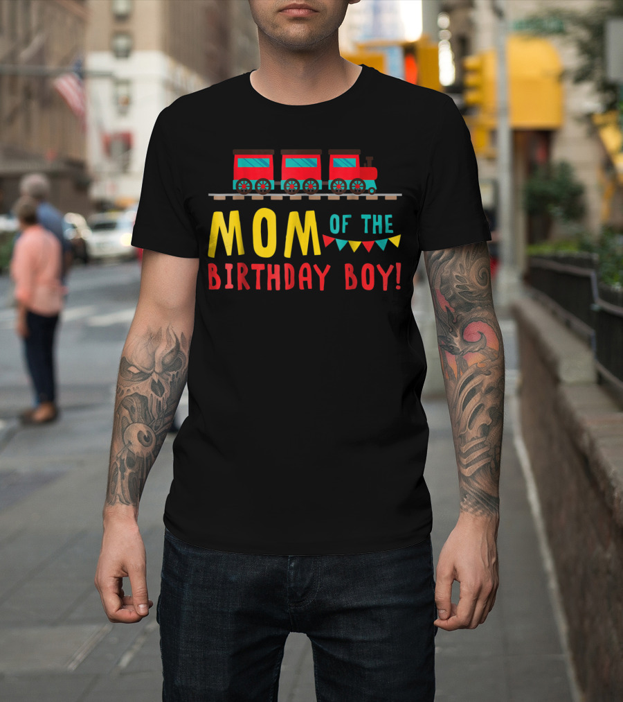 Mom Of The Birthday Boy Train T-Shirt