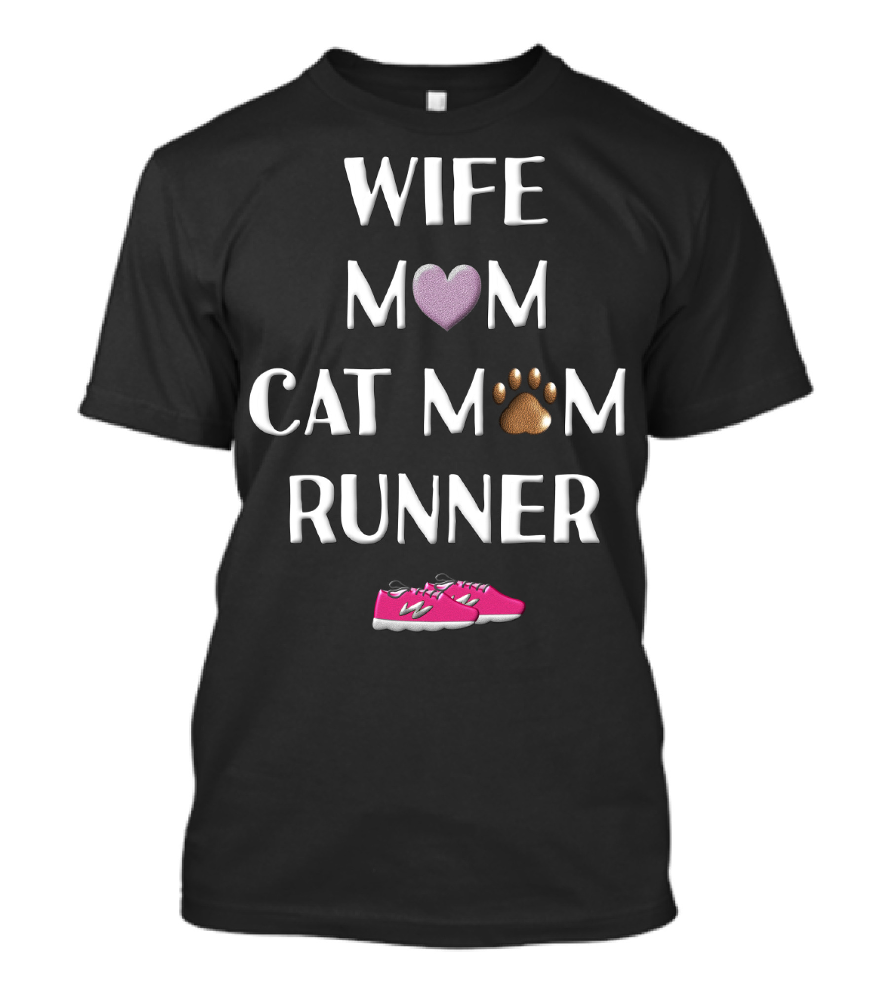 Wife Mom Cat Mom Runner Pink Shoes Heart Paw T-Shirt