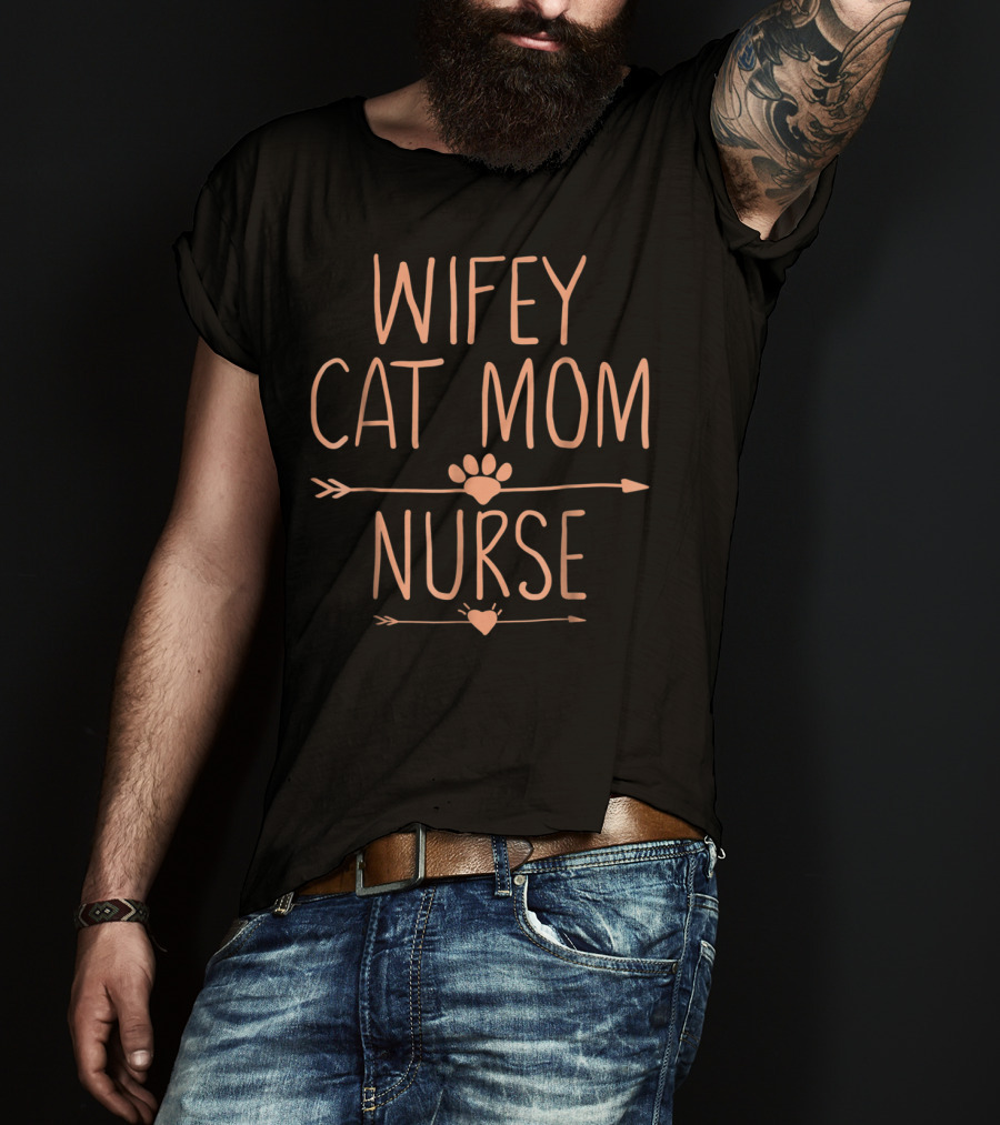 Wifey Cat Mom Nurse With Arrow And Paw Heart T-Shirt