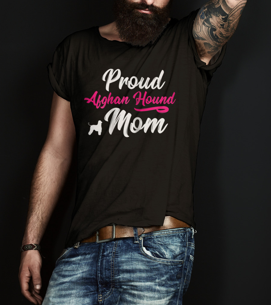 Proud Afghan Hound Mom Mother Mommy T-Shirt