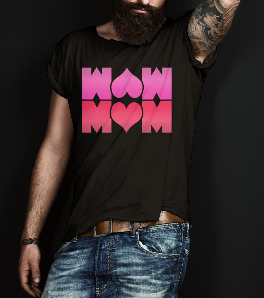WOW MOM Awesome Super Mommy Pink Heart T-Shirt