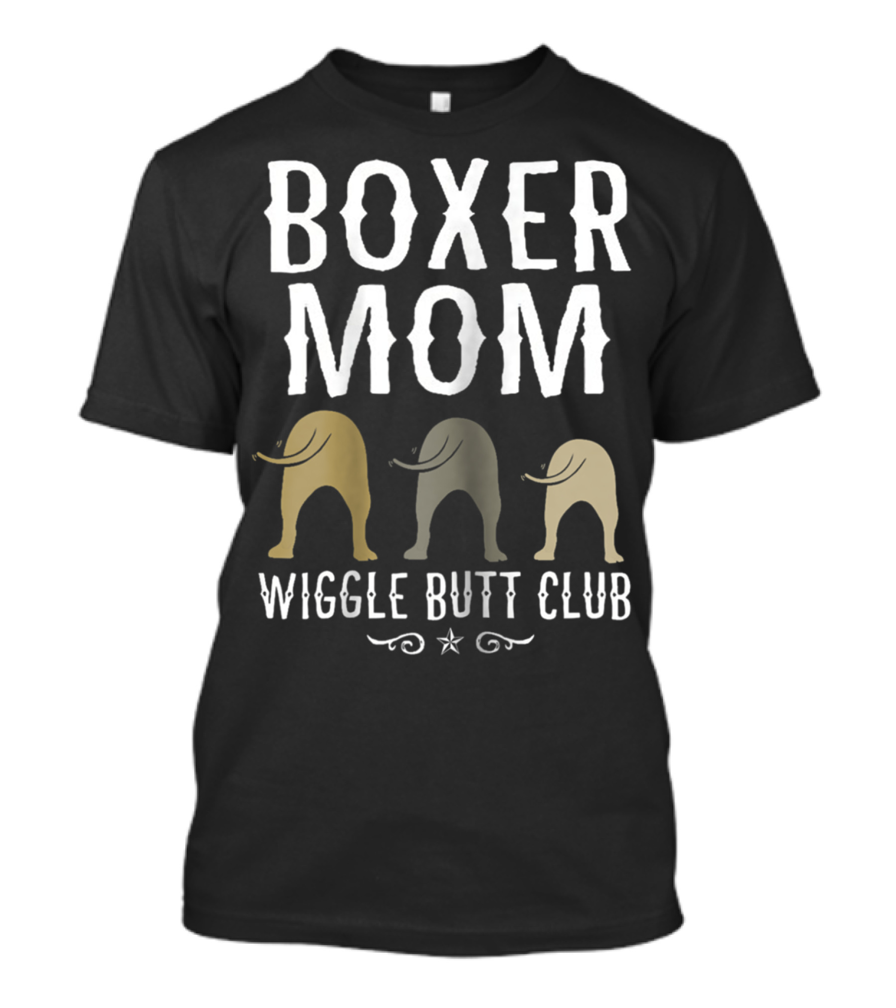 Boxer Mom Wiggle Butt Club Best Dog Lover Fun T-Shirt