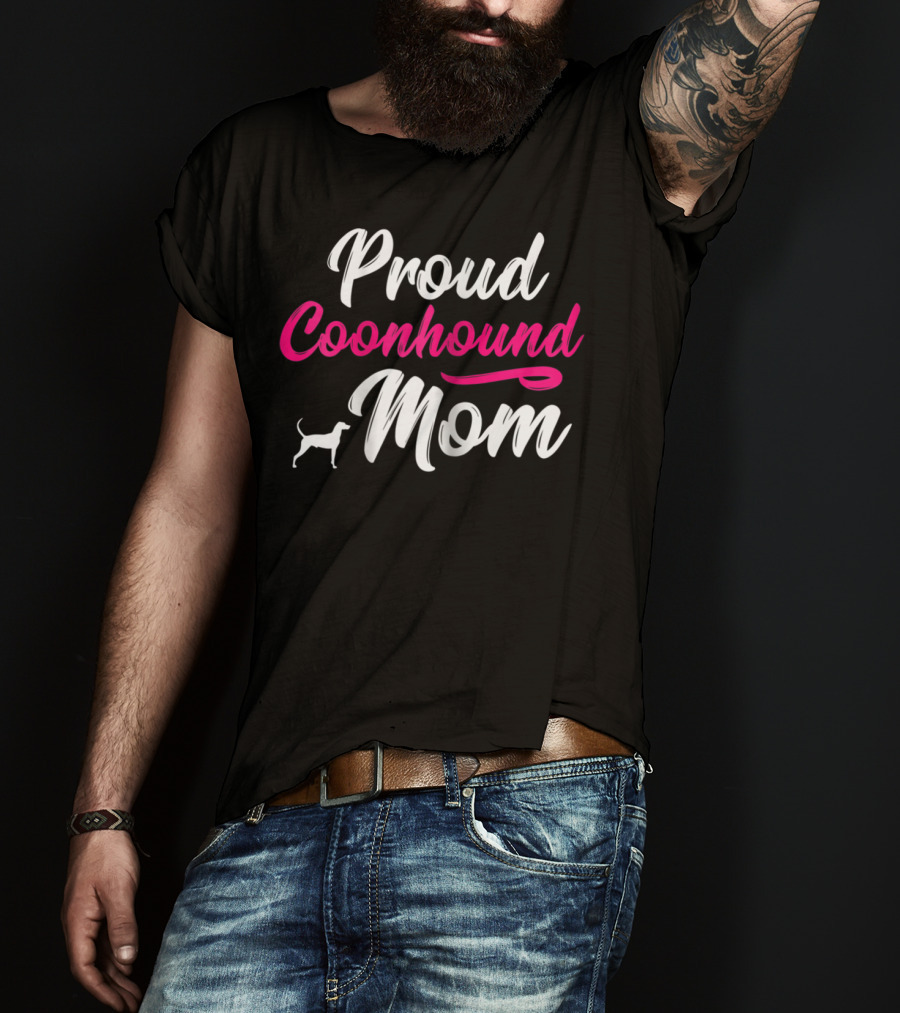 Proud Coonhound Mom T-Shirt